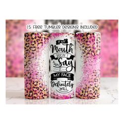 funny sarcastic quote tumbler wrap, 20 oz skinny tumbler sublimation design, instant digital download png, straight tumb