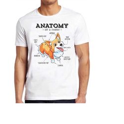 anatomy of a corgi  t shirt funny dog puppy   gift tee 423