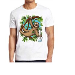 sloth weed stoner funny meme gift tee gamer cult movie t shirt 752