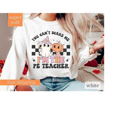 pe teacher halloween shirts, spooky pe teacher shirt, retro halloween teacher, fall pe teacher shirt, pe teacher sweatsh