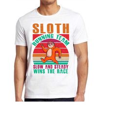 sloth running team sport gym activity funny parody pet lovers style unisex gamer movie music top mens womens adult tee t