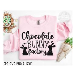 chocolate bunny factory svg png, easter bunny svg, kids easter svg, easter shirt svg, easter svg, easter teacher svg, sv