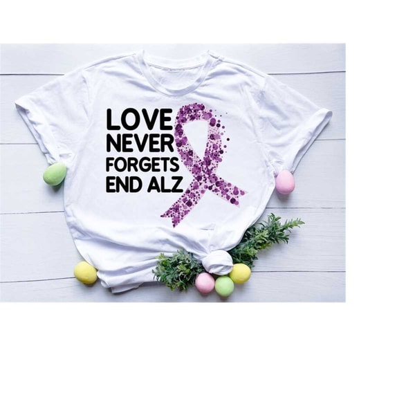 Alz Svg Love Never Forgets End Alz svg png | Inspire Uplift