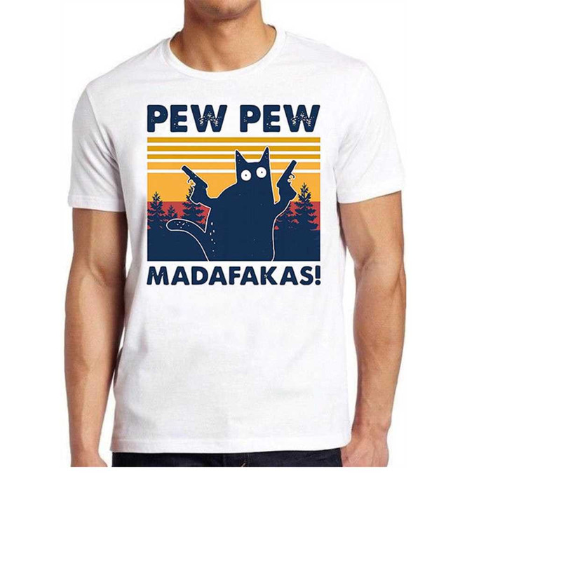MR-1410202311528-pew-pew-madafakas-t-shirt-meme-funny-crazy-cat-lover-gift-tee-image-1.jpg