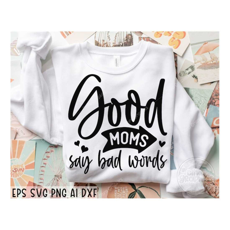 MR-14102023111850-good-moms-say-bad-words-svg-blessed-mama-svg-mom-svg-mom-image-1.jpg
