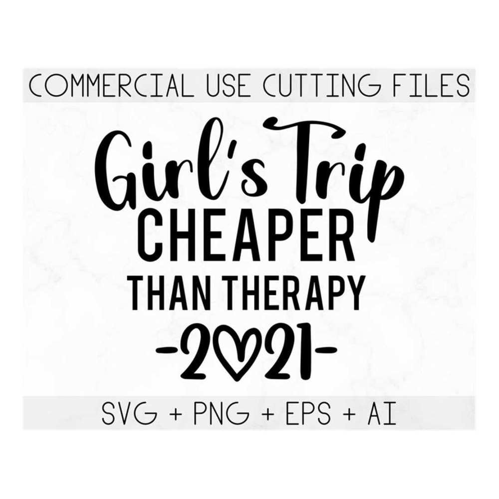 MR-14102023111918-girls-trip-cheaper-than-therapy-2021-svg-girls-weekend-image-1.jpg