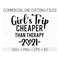 MR-14102023111918-girls-trip-cheaper-than-therapy-2021-svg-girls-weekend-image-1.jpg