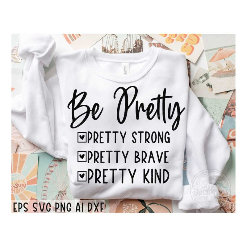 MR-14102023112952-be-pretty-svg-be-strong-svg-be-brave-svg-be-kind-svg-image-1.jpg