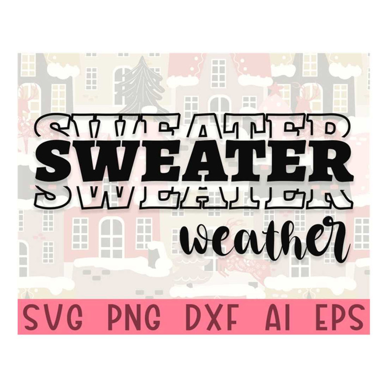 MR-14102023113531-sweater-weather-svg-christmas-svg-fall-shirt-svg-image-1.jpg
