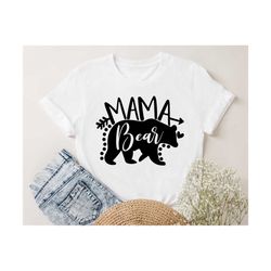 mama bear svg, mothers day svg, mom svg, mom shirt design, mama bear png