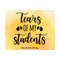 MR-1410202311560-tears-of-my-students-svg-files-teacher-svg-teachers-gift-image-1.jpg