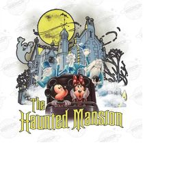 The Haunted Mansion PNG, Halloween Png, Vintage Haunted Mansion Png, Horror Movie Png, Scary Movie Png, Sublimation Prin