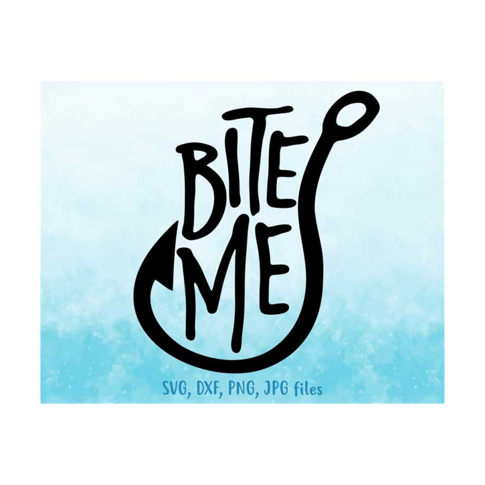 MR-14102023115923-bite-me-svg-fishing-svg-fisherman-svg-fish-lure-svg-image-1.jpg