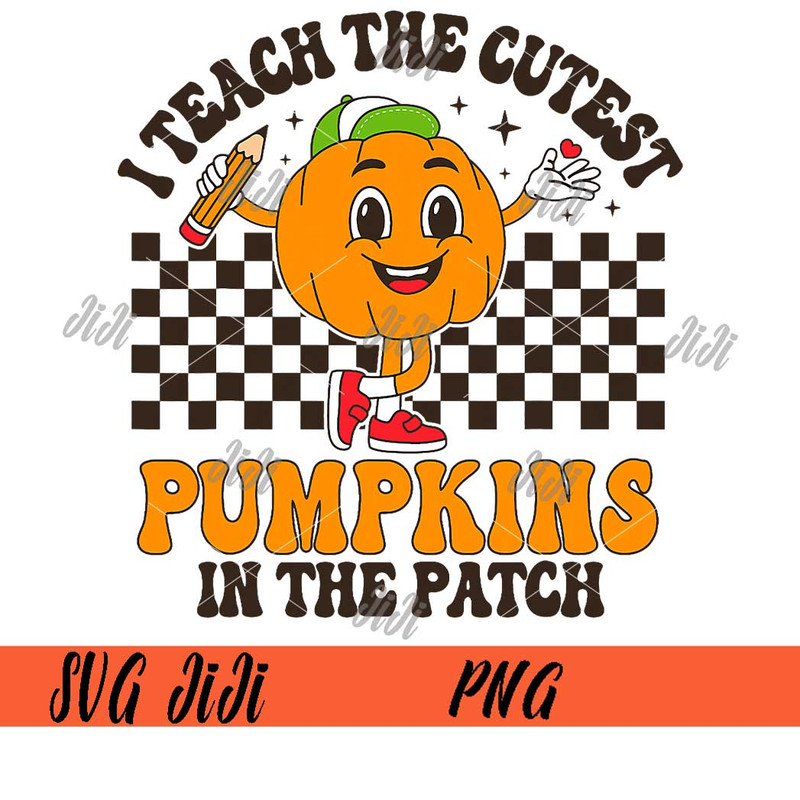 I-Teach-The-Cutest-Pumpkins-In-The-Patch-PNG,-Retro-Teacher-Fall-PNG.jpg