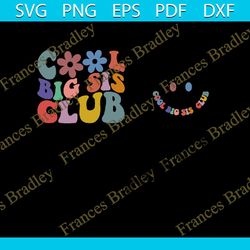 cool big sis club svg, cool big sis club png, big sis svg, big sis to be svg, big sis shirt svg, wavy svg, cricut svg, p