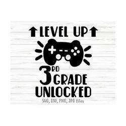 level up 3rd grade unlocked svg, funny gamer first day of school svg, 3rd grade boy svg, 3rd grade back to school svg, c