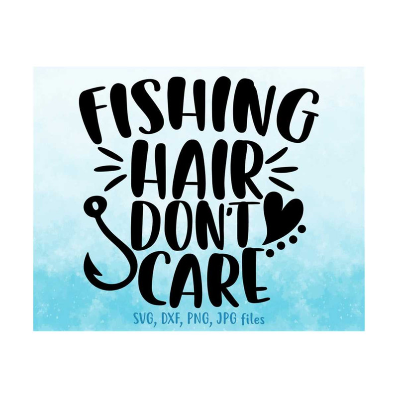 MR-1410202312732-fishing-hair-dont-care-svg-girl-fishing-svg-funny-image-1.jpg