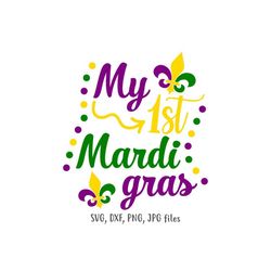 my 1st mardi gras svg, baby mardi gras svg, first mardi gras svg, toddler mardi gras svg