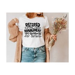 retired under new management see husband for details svg, women retirement svg, retirement shirt svg, funny retirement s