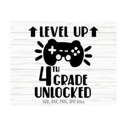 level up 4th grade unlocked svg, funny gamer first day of school svg, 4th grade boy svg, 4th grade back to school svg, c