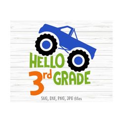 hello 3rd grade boy svg,  3rd grade truck svg, boy first day of school, 3rd grade boy back to school | cricut & silhouet