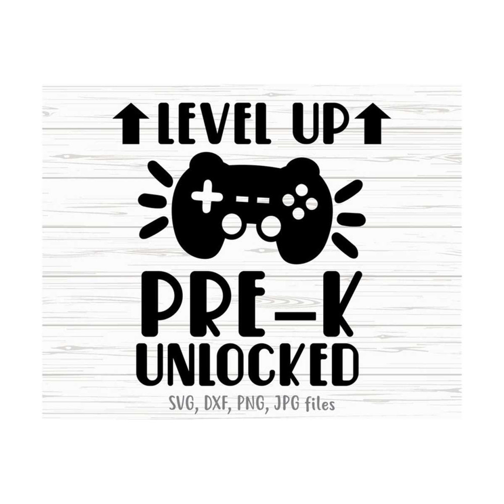 MR-14102023122836-level-up-pre-k-unlocked-svg-gamer-first-day-of-pre-k-pre-k-image-1.jpg