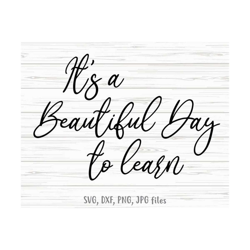 MR-14102023123014-its-a-beautiful-day-to-learn-svg-teacher-quote-svg-back-image-1.jpg