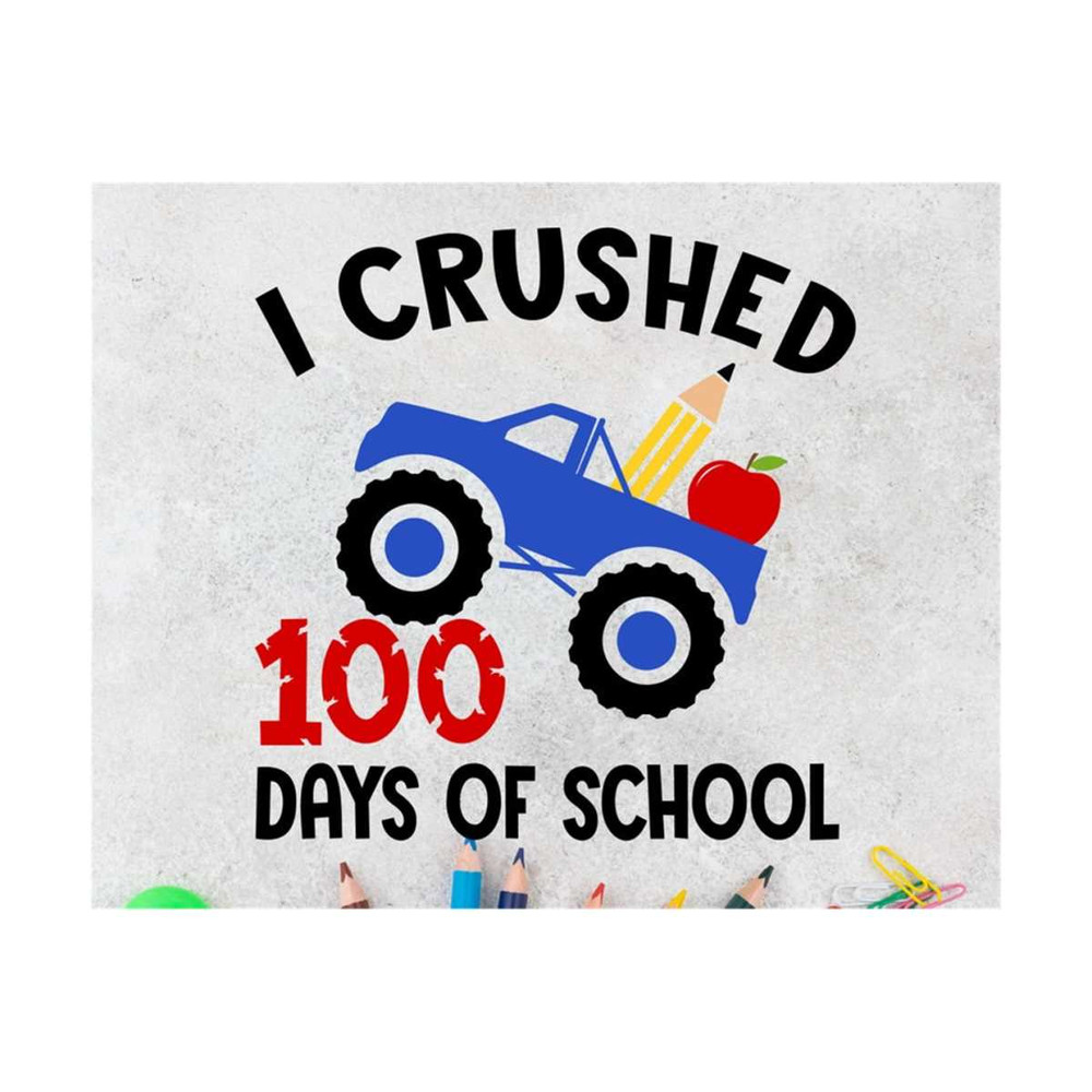 MR-14102023123142-i-crushed-100-days-of-school-svg-boy-100th-day-of-school-svg-image-1.jpg