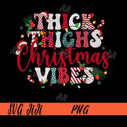 Thick Thighs And Christmas Vibes PNG, Christmas Buffalo Plaid PNG
