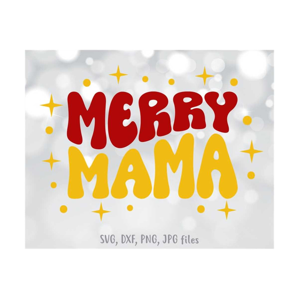 MR-1410202312376-merry-mama-svg-mom-christmas-svg-retro-christmas-saying-svg-image-1.jpg