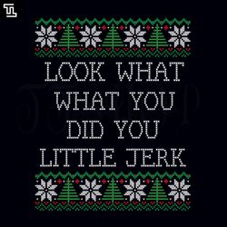 look what you did you little jerk png, christmas png download