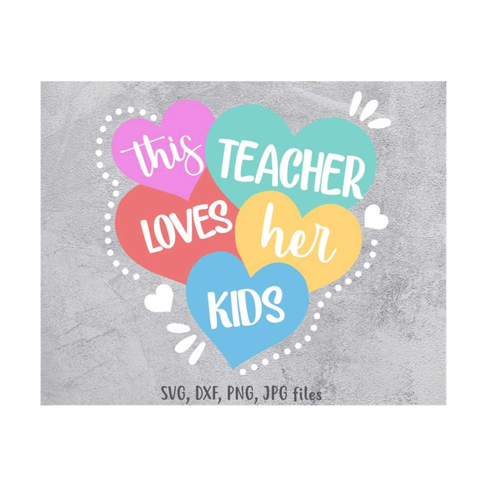 MR-1410202312562-teacher-valentine-svg-this-teacher-loves-her-kids-svg-image-1.jpg