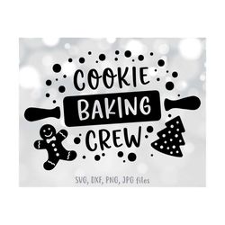 cookie baking crew svg, christmas baking svg, kids baking crew svg, family christmas svg, baking quote, christmas cookie