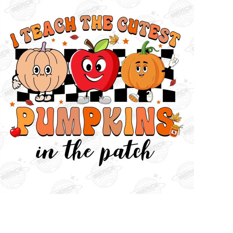 MR-14102023125752-i-teach-the-cutest-pumpkins-in-the-patch-png-teacher-image-1.jpg