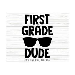 first grade dude svg, boy 1st grade svg, 1st grade boy back to school svg, 1st grade boy shirt svg | cricut & silhouette