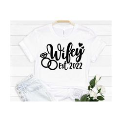 wifey est. 2022 svg, bride svg, new wife svg, wedding svg, newlyweds svg, wifey svg, just married 2022 svg | includes sv