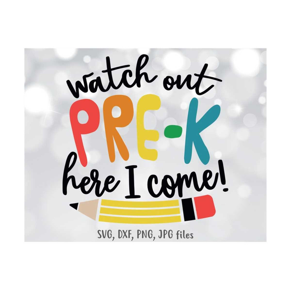 MR-14102023133239-watch-out-pre-k-here-i-come-svg-first-day-of-pre-k-svg-hello-image-1.jpg