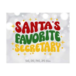 santa's favorite secretary svg, secretary christmas svg, secretary holiday svg, secretary shirt design, secretary gift