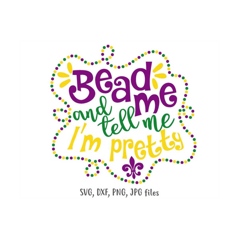 MR-14102023134346-bead-me-tell-me-im-pretty-svg-women-mardi-gras-svg-image-1.jpg