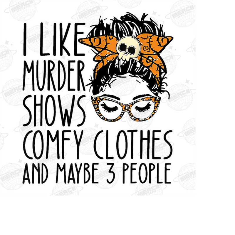 MR-14102023134652-mom-boss-i-like-murder-shows-comfy-clothes-and-like-3-people-image-1.jpg