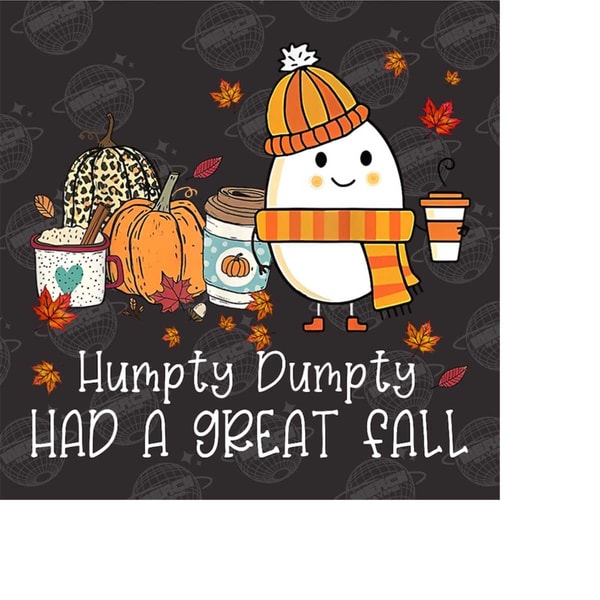 MR-14102023135648-humpty-dumpty-had-a-great-fall-png-fall-png-for-women-cute-image-1.jpg
