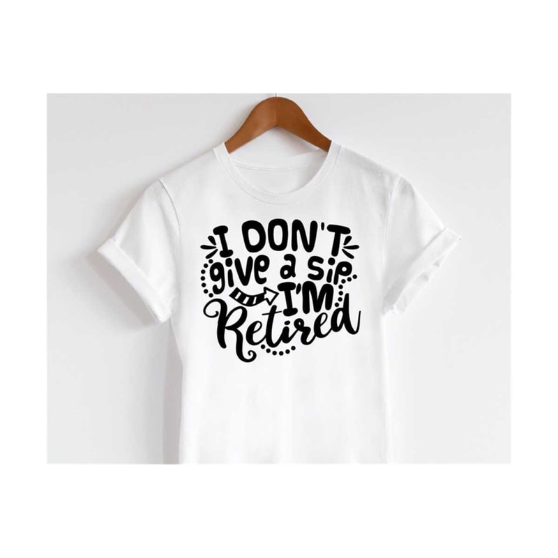 MR-1410202314439-retired-wine-svg-women-retirement-svg-i-dont-give-a-sip-image-1.jpg
