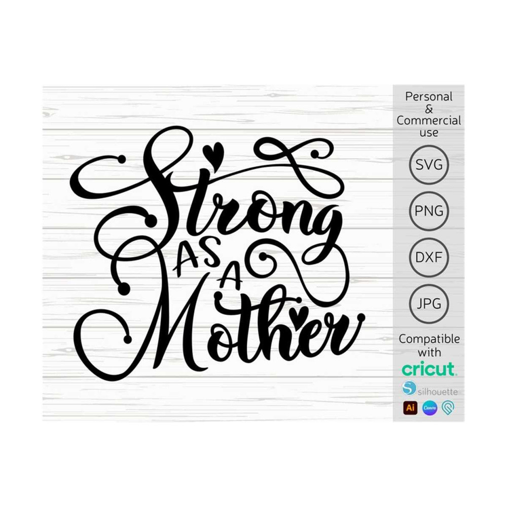 MR-1410202314110-strong-as-a-mother-svg-mom-svg-mothers-day-svg-strong-mama-image-1.jpg