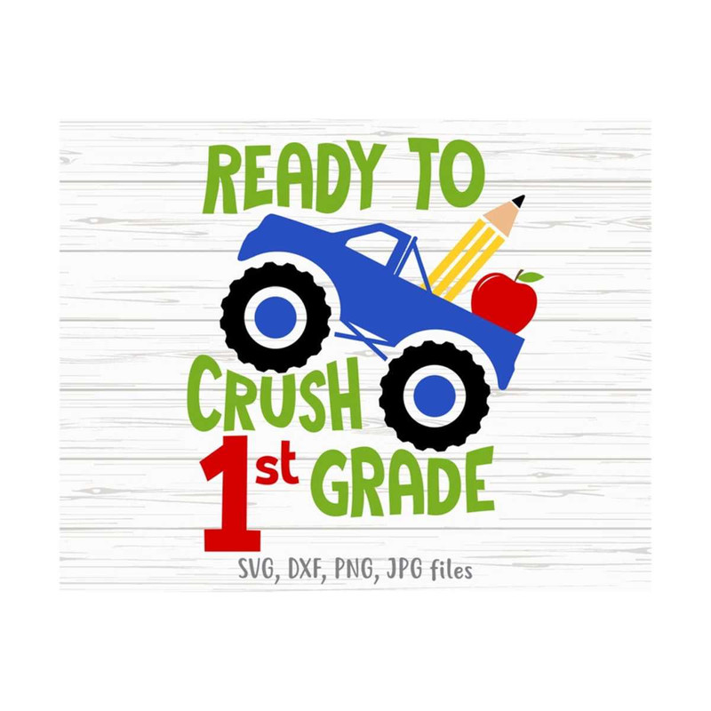 MR-14102023141615-ready-to-crush-1st-grade-svg-1st-grade-monster-truck-svg-image-1.jpg