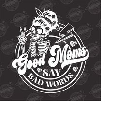 good moms say bad words png, good moms png, good mums say bad words png, good moms png, png for sublimation