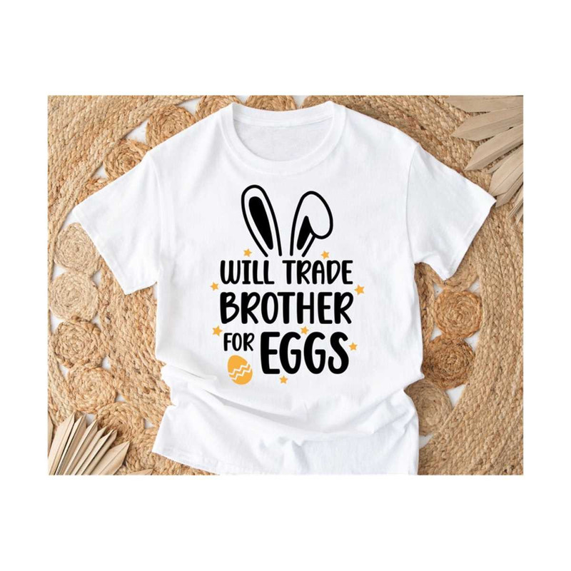 MR-14102023143744-will-trade-brother-for-eggs-svg-girl-easter-svg-funny-easter-image-1.jpg