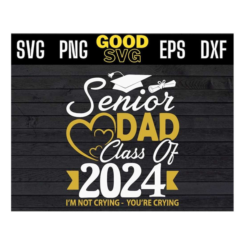 MR-1410202314444-senior-dad-class-of-2024-im-not-crying-youre-crying-svg-image-1.jpg