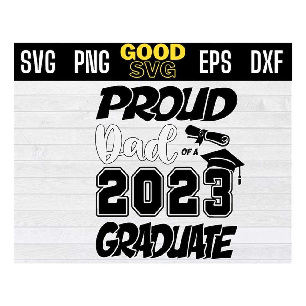 MR-1410202314452-proud-dad-of-a-2023-graduate-svg-png-dxf-eps-cricut-file-image-1.jpg