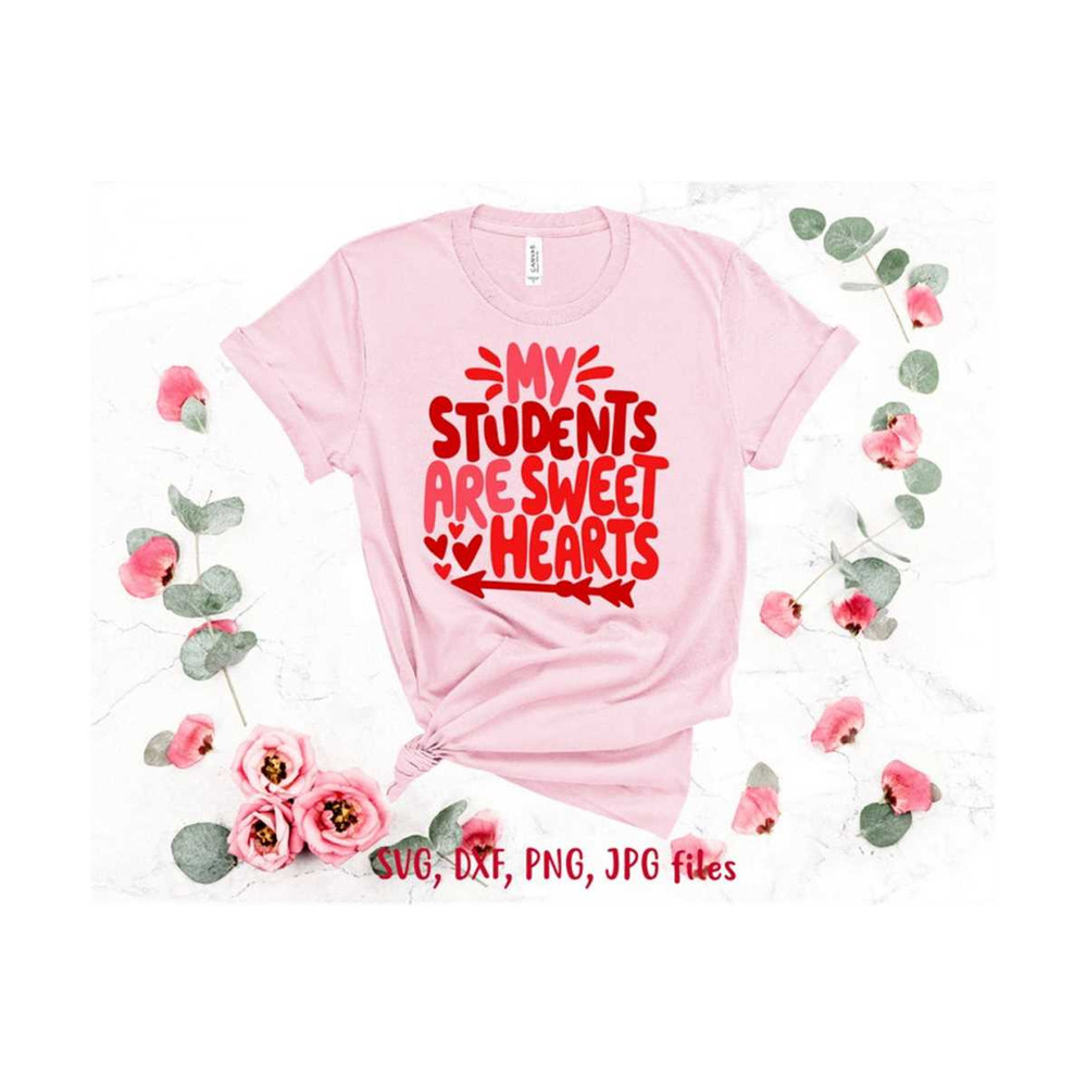 MR-14102023144813-my-students-are-sweethearts-svg-valentines-day-teacher-svg-image-1.jpg