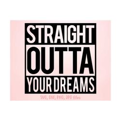 straight outta your dreams svg, funny boy valentine svg, kids t-shirt design, boys valentines day svg | includes svg dxf